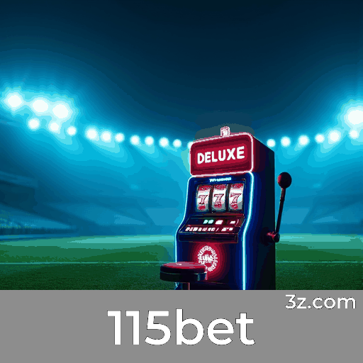 115bet: Desbloqueie Experiências Exclusivas com Benefícios de Membro
